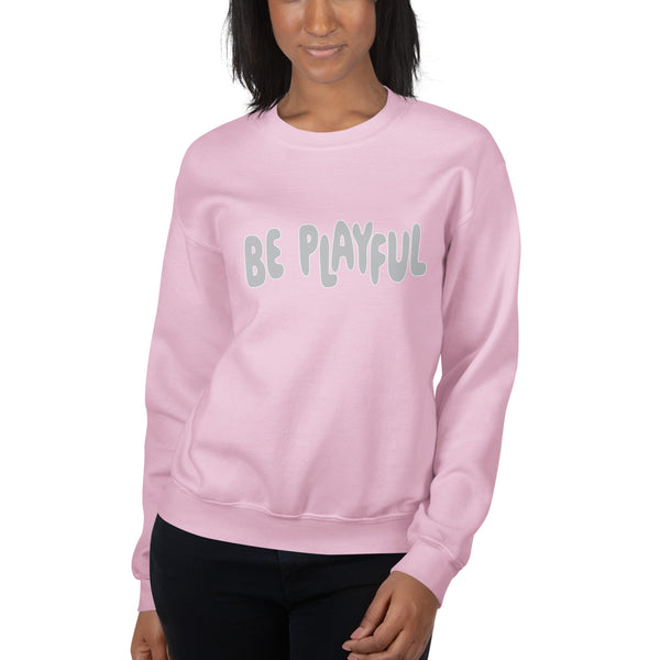 Be Playful Sweatshirt