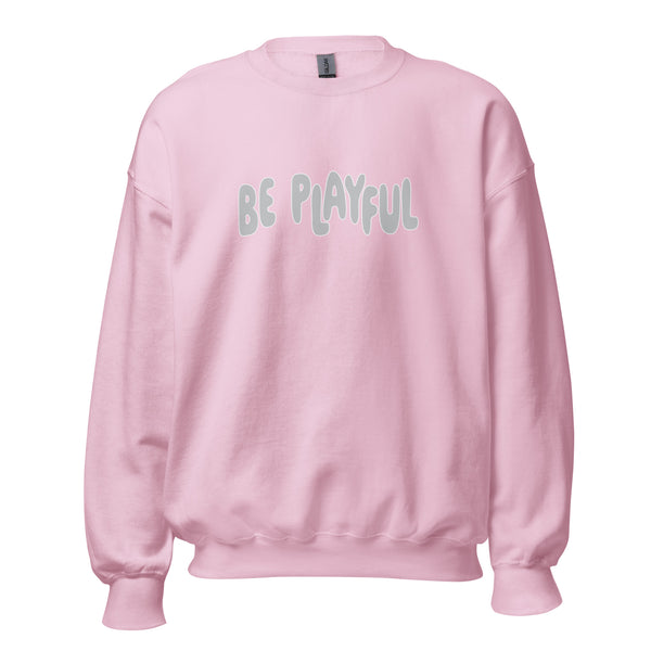 Be Playful Sweatshirt