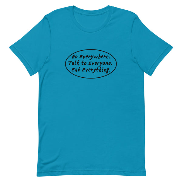 Go, Talk, & Eat Unisex t-shirt