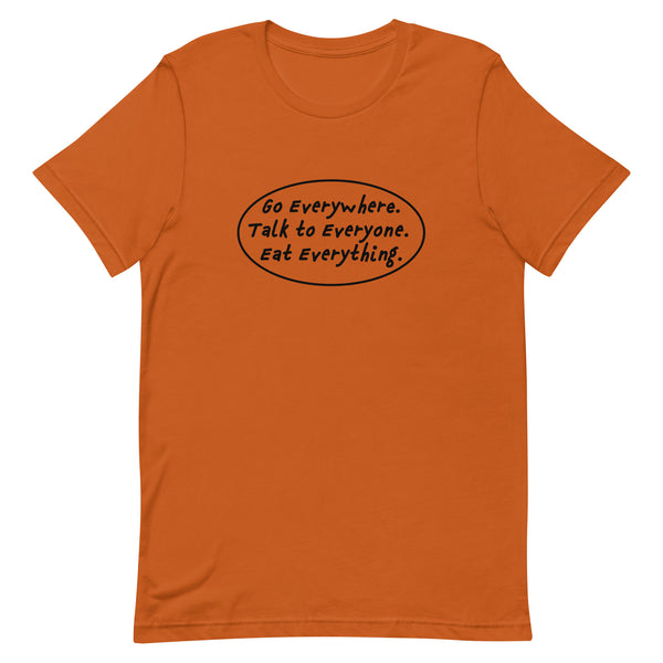 Go, Talk, & Eat Unisex t-shirt