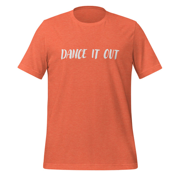 Dance It Out T-shirt