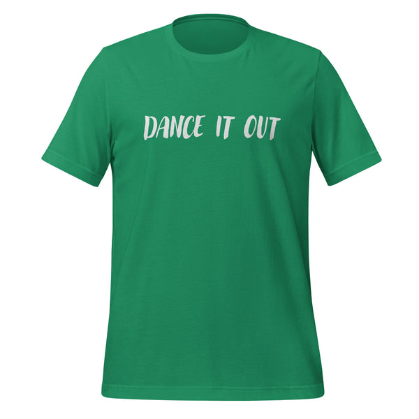 Dance It Out T-shirt