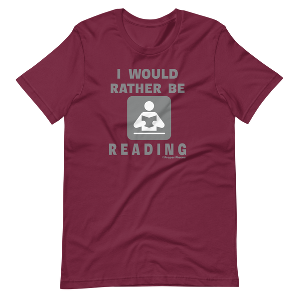 I Would Rather Be Reading T-Shirt