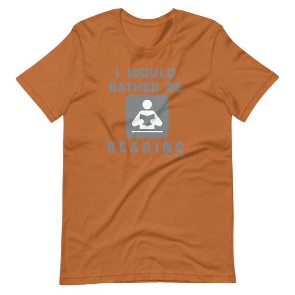 I Would Rather Be Reading T-Shirt