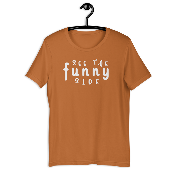 See the Funny Side Unisex T-Shirt