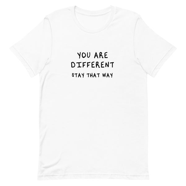 You Are Different t-shirt