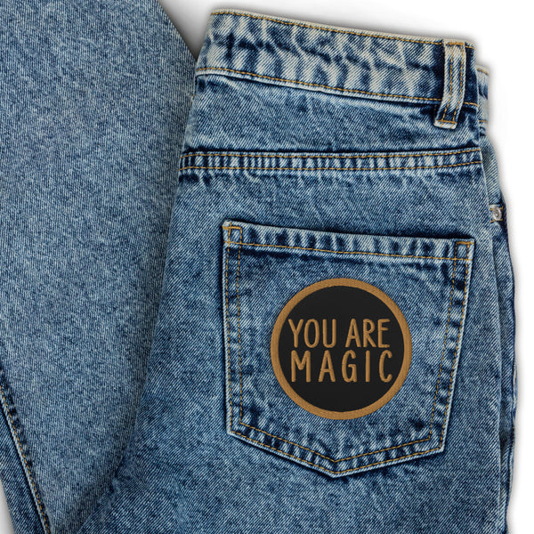 You Are Magic Embroidered patch