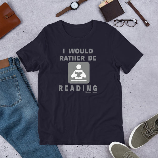 I Would Rather Be Reading T-Shirt