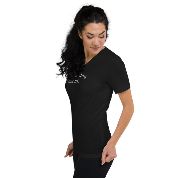 Tell Your Dog V-Neck T-Shirt
