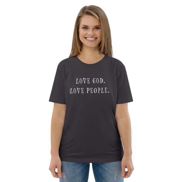 Love God. Love People. organic cotton t-shirt