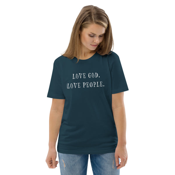Love God. Love People. organic cotton t-shirt