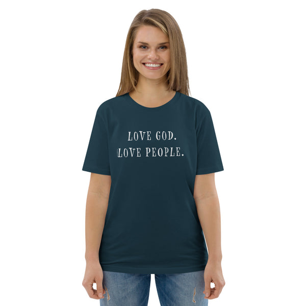 Love God. Love People. organic cotton t-shirt