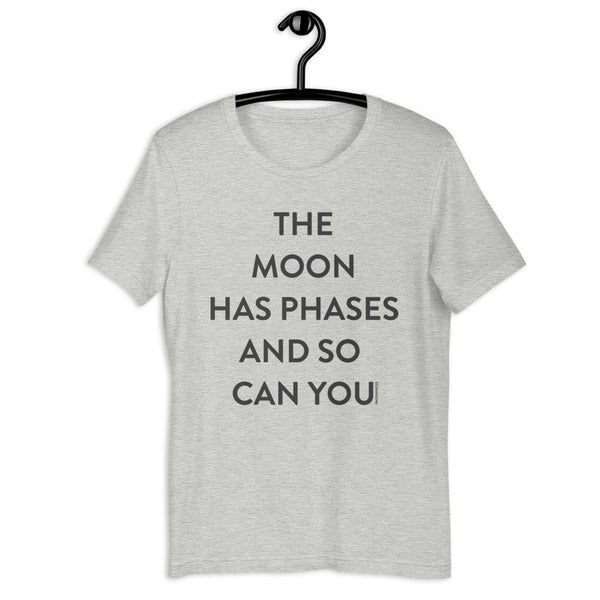 The Moon Has Phases Short-Sleeve Unisex T-Shirt