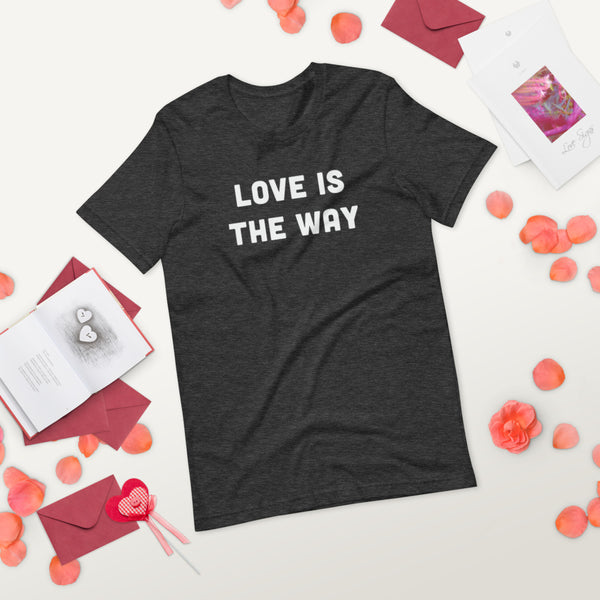 Love Is The Way Short-Sleeve T-Shirt