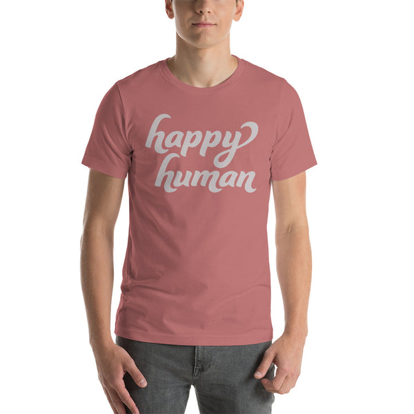 Happy Human Short-Sleeve Unisex T-Shirt
