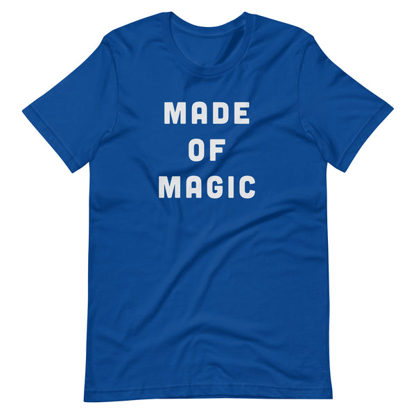 Made of Magic T-shirt