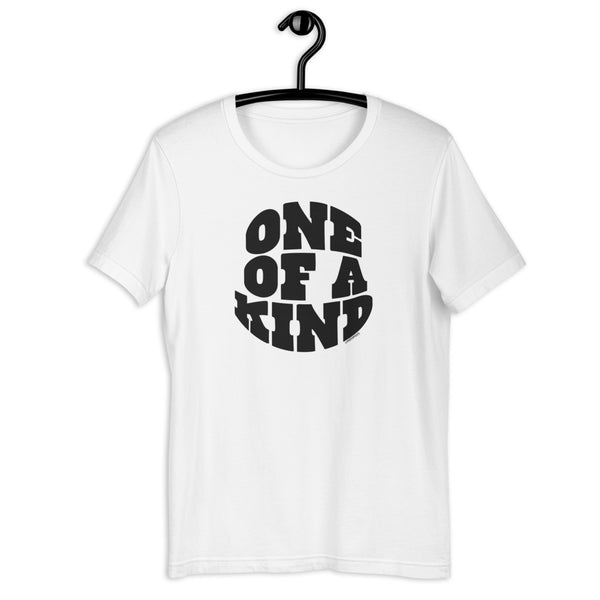 One Of A Kind T-Shirt