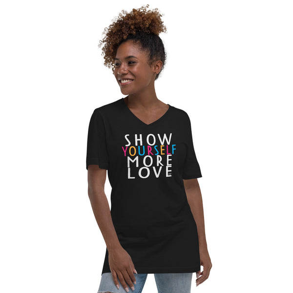 Show Yourself More Love V-Neck T-Shirt