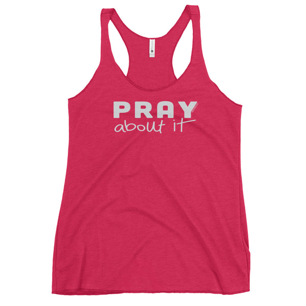 Pray about it Women's Racerback Tank