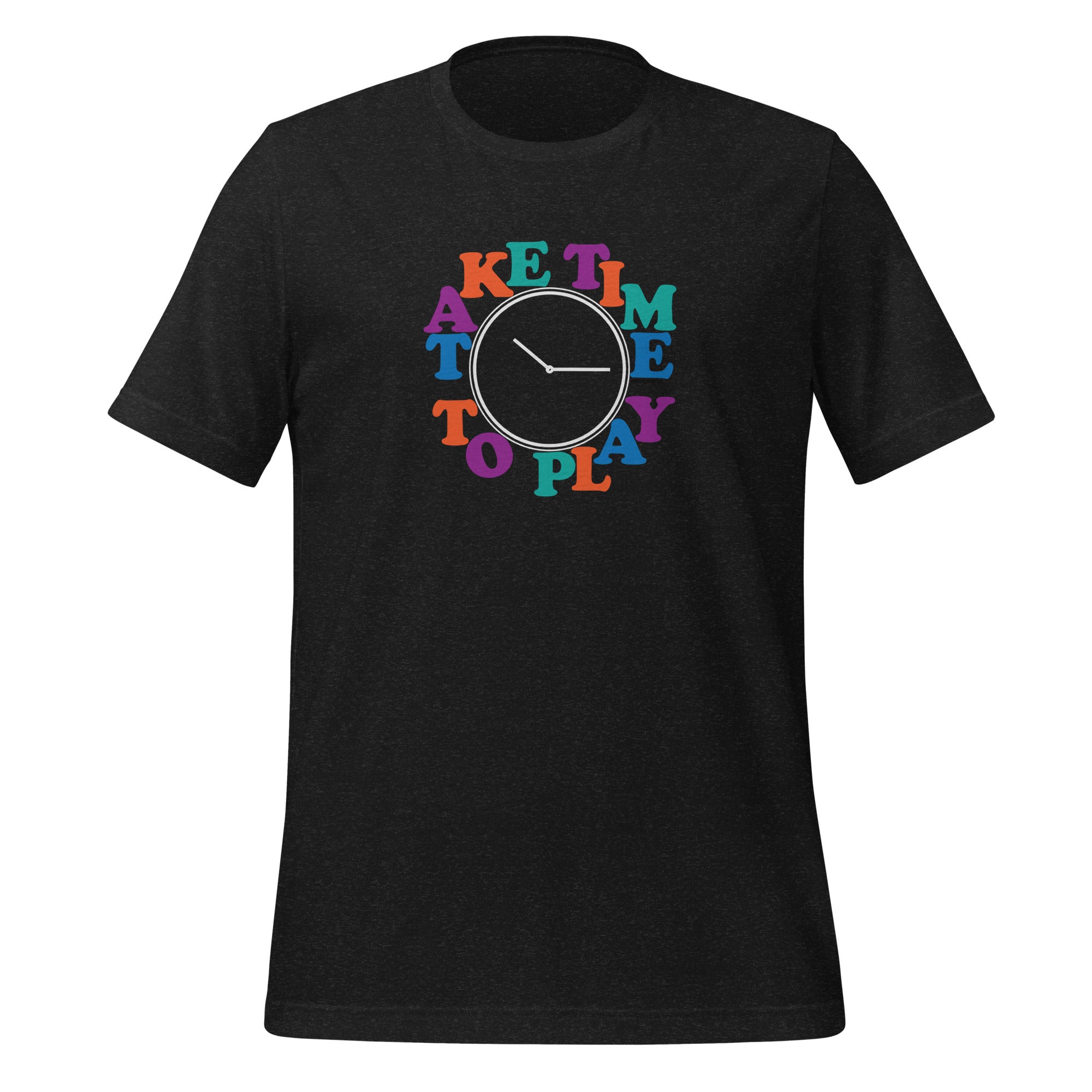 Take Time To Play Unisex t-shirt