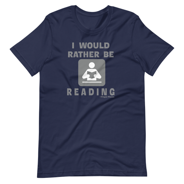 I Would Rather Be Reading T-Shirt