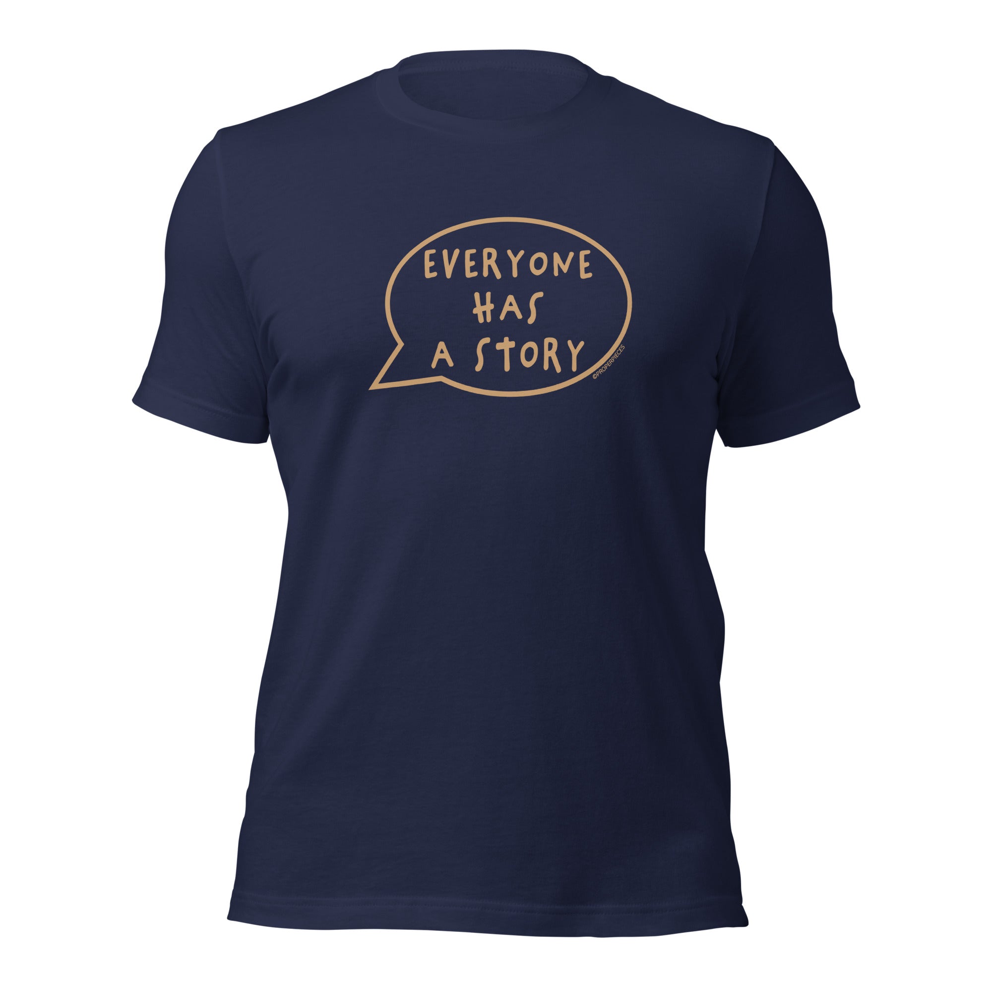 Everyone Has A Story To Tell T-Shirt