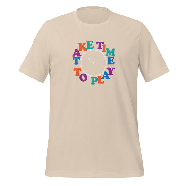 Take Time To Play Unisex t-shirt