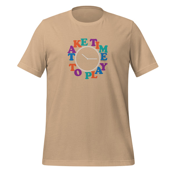 Take Time To Play Unisex t-shirt