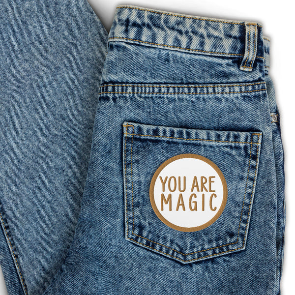 You Are Magic Embroidered patch