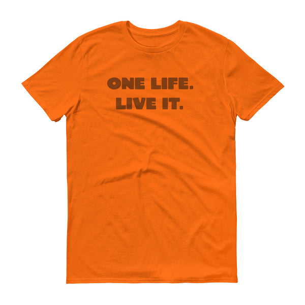 One Life Live It Short-Sleeve T-Shirt