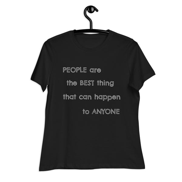 People Are the Best Women's Relaxed T-Shirt
