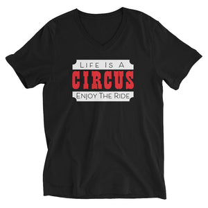 Life Is A Circus V-Neck T-Shirt