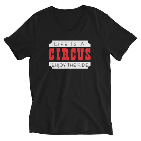 Life Is A Circus V-Neck T-Shirt