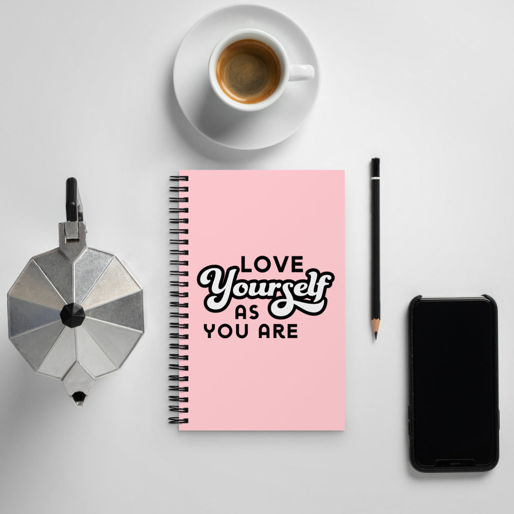 Love Yourself As You Are Spiral notebook