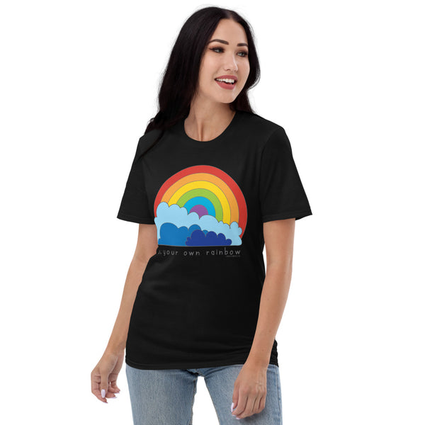 Be Your Own Rainbow T-Shirt