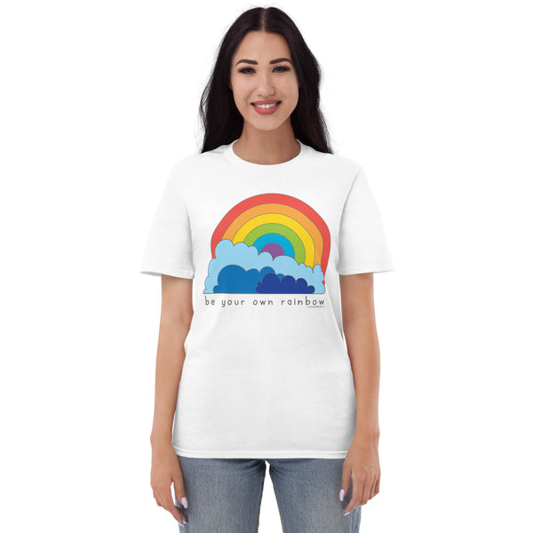 Be Your Own Rainbow T-Shirt