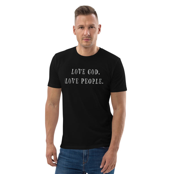Love God. Love People. organic cotton t-shirt