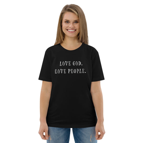 Love God. Love People. organic cotton t-shirt