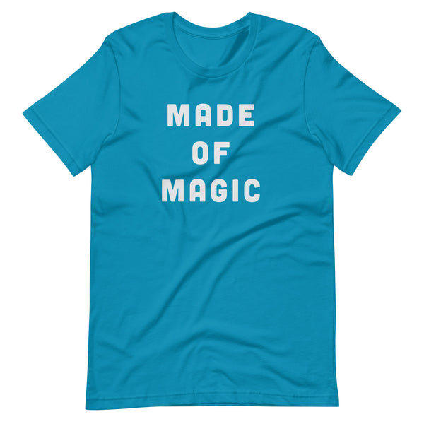 Made of Magic T-shirt