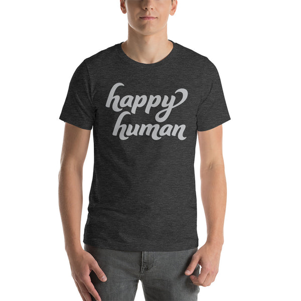 Happy Human Short-Sleeve Unisex T-Shirt