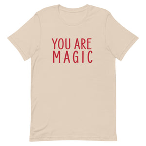 You Are Magic T-Shirt