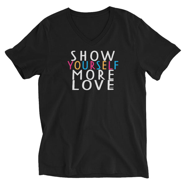 Show Yourself More Love V-Neck T-Shirt