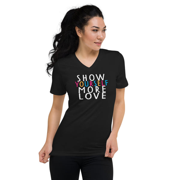 Show Yourself More Love V-Neck T-Shirt
