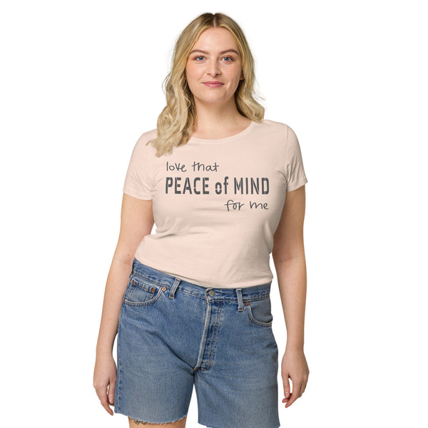 love that Peace of Mind Women’s basic organic t-shirt